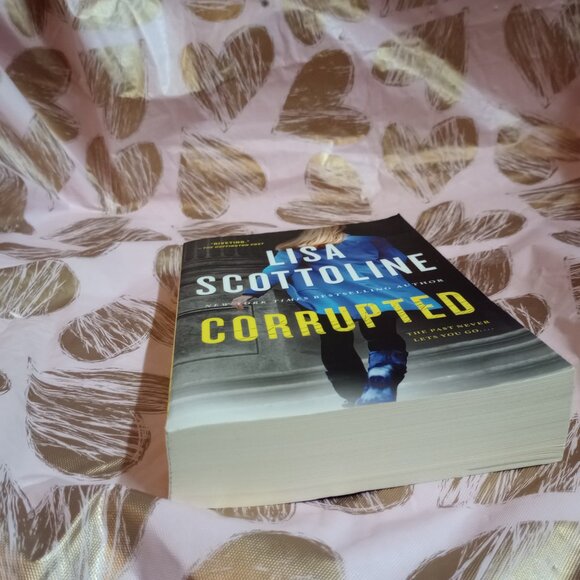 Corrupted: A Rosato & DiNunzio Novel - Paperback By Scottoline, Lisa - Picture 6 of 8